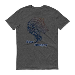 Stay Hungry - Men's Short Sleeve Unisex t-Shirt