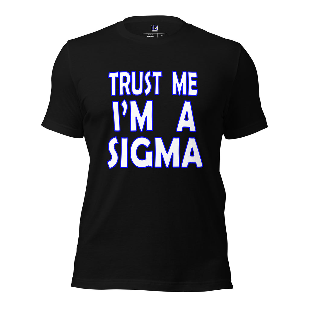 Trust Me - Sigma- Black - Short-Sleeve Unisex T-Shirt