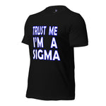 Trust Me - Sigma- Black - Short-Sleeve Unisex T-Shirt