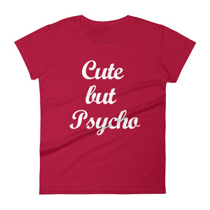 Cute but Psycho - Women's short sleeve t-shirt