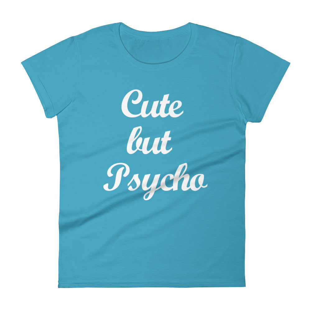 Cute but Psycho - Women's short sleeve t-shirt