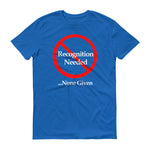 No Recognition -  Men's Short-Sleeve T-Shirt